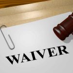 What Does Waiver Mean in Court?