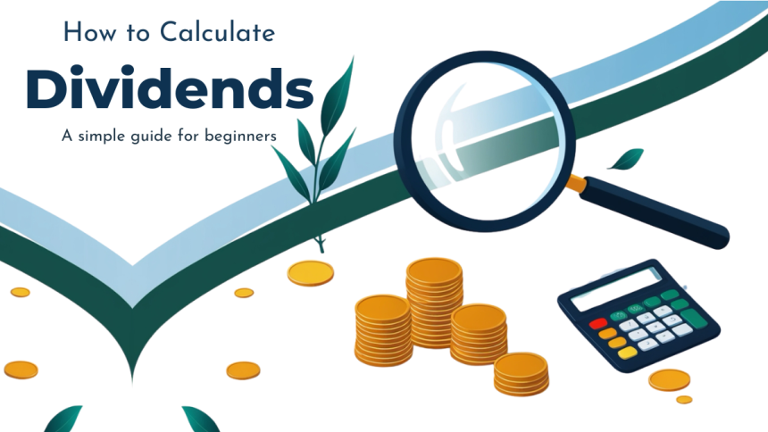 How to Calculate Dividends – A Simple Guide for Beginners