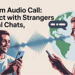 Random Audio Call Connect with Strangers for Real Chats
