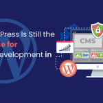 Why WordPress Is Still the No.1 Choice for Website Development in 2025