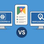Comparison of MapScraper AI and MapLeadScraper tools for Google Maps data extraction analysis