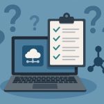 Checklist and laptop representing questions to ask before choosing a managed IT service provider