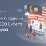 Image 1 of A Founder’s Guide to Hiring SEO Experts in Malaysia