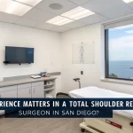 Why Experience Matters in a Total Shoulder Replacement Surgeon in San Diego