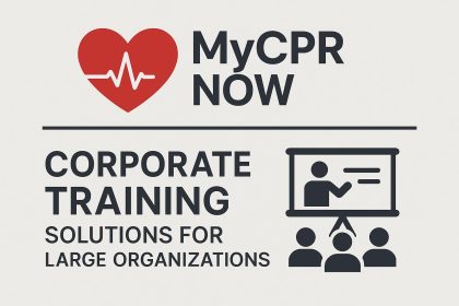 CPR corporate training program for large organizations with branded MyCPR NOW materials