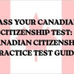 Image 1 of Useful Tips to Improve Your Canadian Citizenship Test Preparation