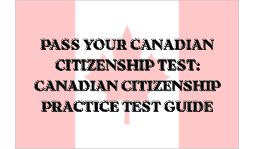 Image 1 of Useful Tips to Improve Your Canadian Citizenship Test Preparation