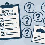 Excess insurance policy documents and checklist being reviewed during annual policy assessment